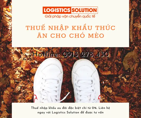 Thuế Nhập Khẩu Thức Ăn Cho Chó Mèo