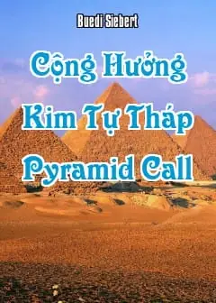 Ảnh Cộng Hưởng Kim Tự Tháp - Pyramid Call