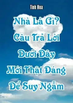 Ảnh Nhà Là Gì? Câu Trả Lời Dưới Đây Mới Thật Đáng Để Suy Ngẫm