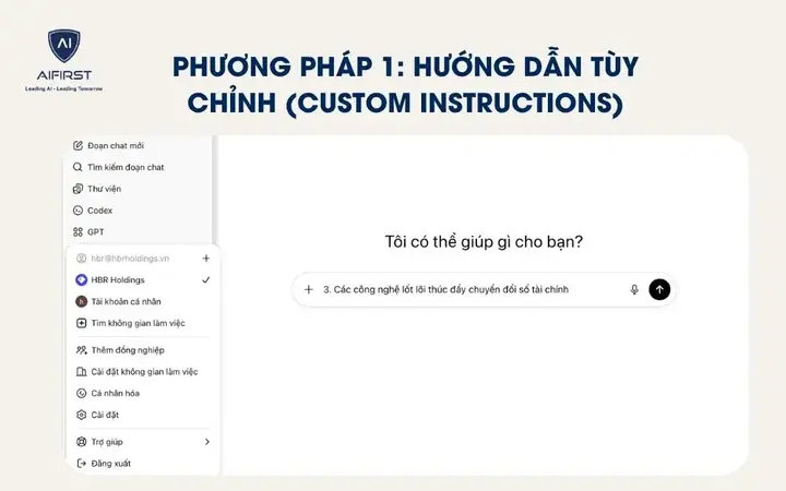 Phương Pháp 1: Hướng Dẫn Tùy Chỉnh (custom Instructions) Phương Pháp 1: Hướng Dẫn Tùy Chỉnh (custom Instructions)
