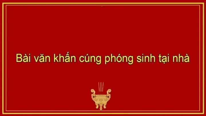3văn Khấn Phóng Sinh Tại Nhà