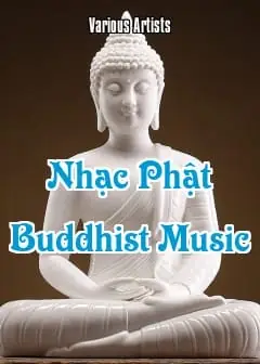 Ảnh Nhạc Phật - Buddhist Music Vol.1