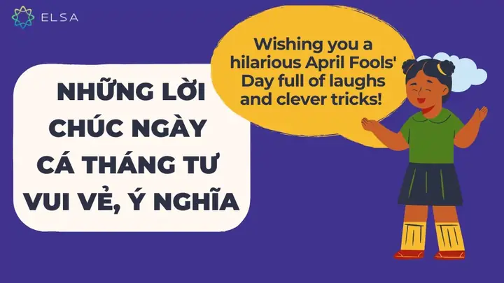 Những Lời Chúc Ngày Cá Tháng Tư Vui Vẻ, Ý Nghĩa Những Lời Chúc Ngày Cá Tháng Tư Vui Vẻ, Ý Nghĩa