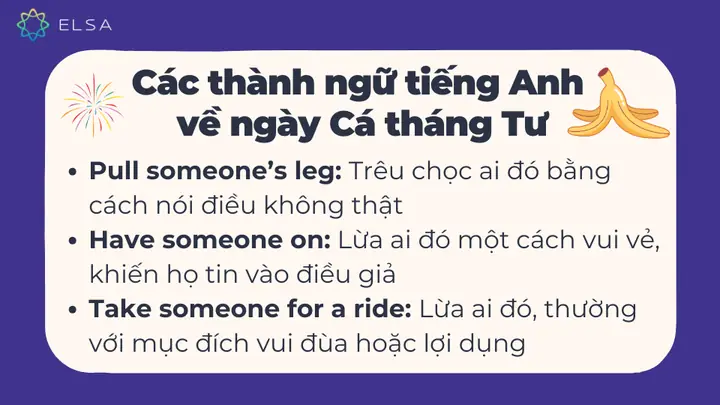 Các Thành Ngữ Tiếng Anh Về Ngày Cá Tháng Tư Các Thành Ngữ Tiếng Anh Về Ngày Cá Tháng Tư
