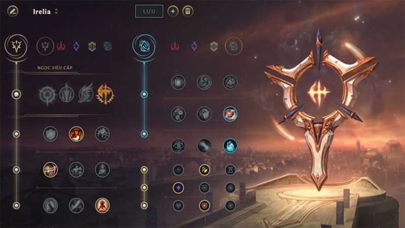 Bảng ngọc chuẩn nên dùng khi chơi Irelia